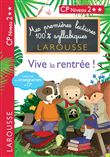 Mes premières lectures 100 % syllabiques - Vive la rentrée