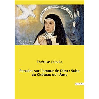 Pensées sur l'amour de Dieu : Suite du Château de l'Âme