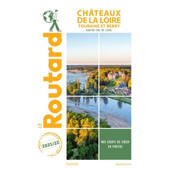 Guide du Routard Châteaux de la Loire 2021/22