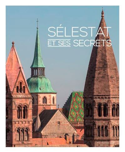 Les secrets de Sélestat