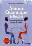Amour quantique et réalité