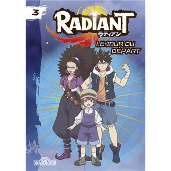 Radiant - tome 3 Le jour du départ