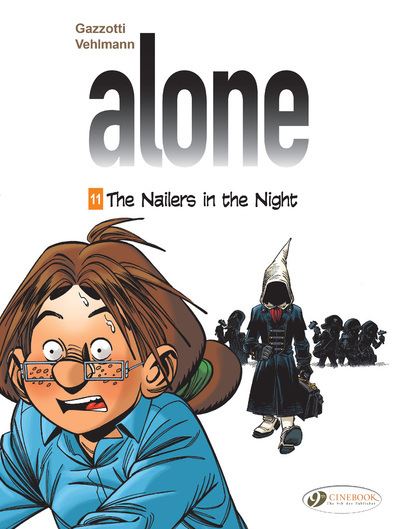 Alone Vol. 11 - The Nailers in the Night