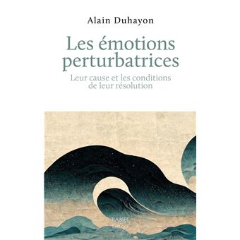 Les émotions perturbatrices