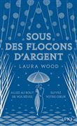 Sous des flocons d'argent