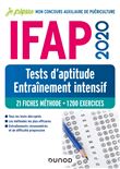 IFAP 2020 - Tests d'aptitude - Entraînement intensif - 21 fiches méthode - 1200 exercices
