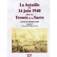 La bataille du 14 juin 1940 dans la trouée de la Sarre