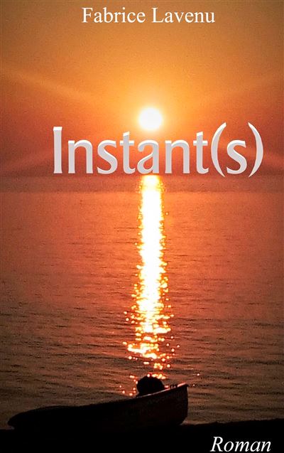 Instant(s) - Fabrice Lavenu - broché