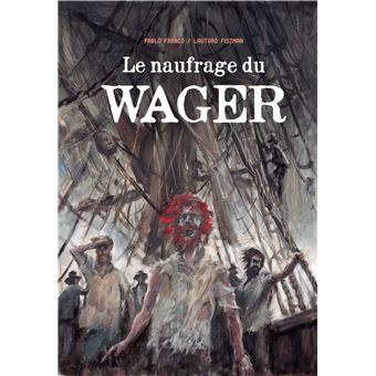 Les Naufragés du Wager - broché - David Grann - Achat Livre ou ebook
