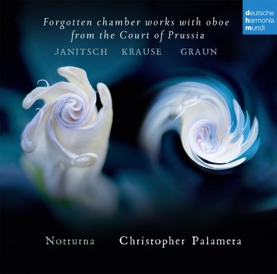 Forgotten chamber works with oboe from the Court of Prussia Inclus un livret de 12 pages