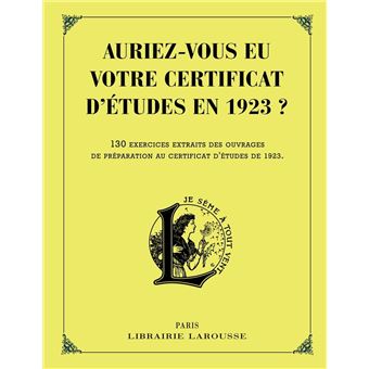 Auriez-vous eu votre certificat d'études en 1923 ? - 1