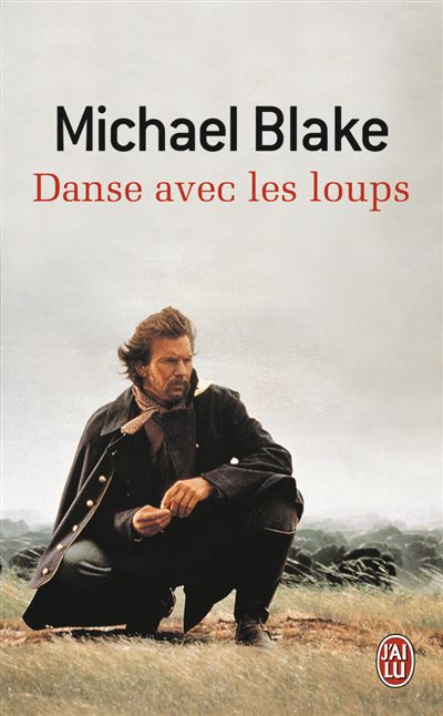 DANSE AVEC LES LOUPS - Michael Blake: 9782702873502 - AbeBooks