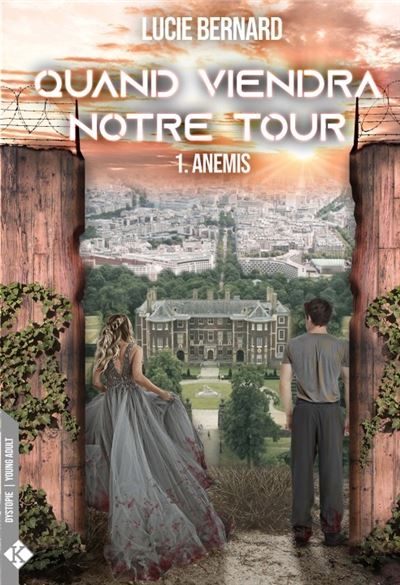 Quand viendra notre tour T1 - Lucie Bernard - broché