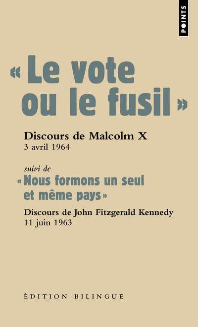 Le vote ou le fusil. suivi de « Nous formons un seul et même pays » (Les Grands Discours) - John Fitzgerald Kennedy - Poche