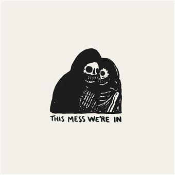 This Mess We're In - Vinilo
