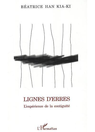 Lignes d'erres - Béatrice Han Kia-Ki - broché