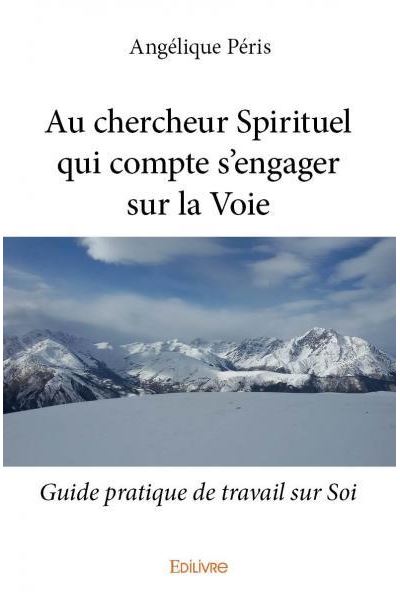 Au chercheur spirituel qui compte s'engager sur la voie