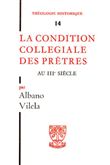 TH n°14 - La condition collégiale des prêtres au IIIe siècle