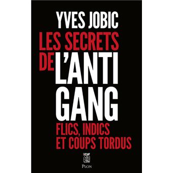 Les secrets de l'Antigang