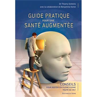 Guide Pratique Pour Une Santé Augmentée
