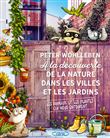 A la découverte de la nature dans les villes et les jardins