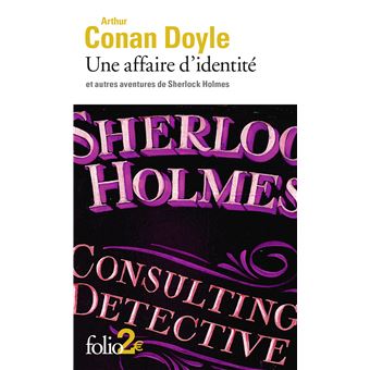 Une Affaire D Identite Et Autres Aventures De Sherlock Holmes Poche Sir Arthur Conan Doyle Julie Pujos Achat Livre Fnac