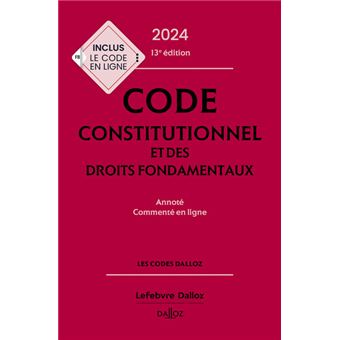 Code constitutionnel et des droits fondamentaux 2024 annoté et commenté en ligne