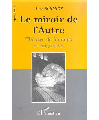 Le miroir de l'autre - Anne Schmidt - broché