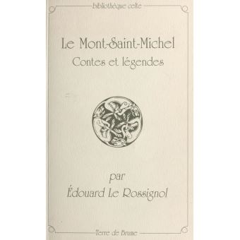 Le Mont-Saint-Michel : contes et légendes - 1