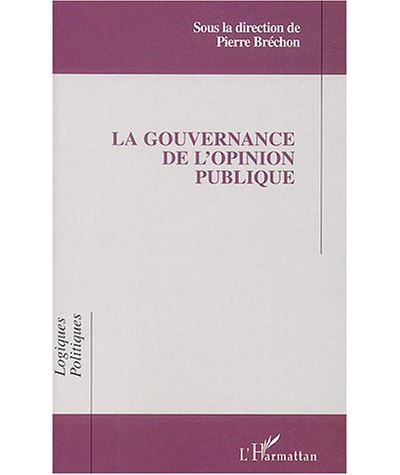 La gouvernance de l'opinion publique - Pierre Bréchon - broché