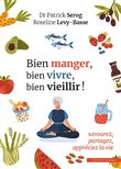 Bien manger, bien vivre, bien vieillir !