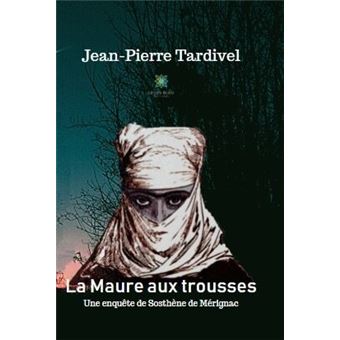 La Maure aux trousses