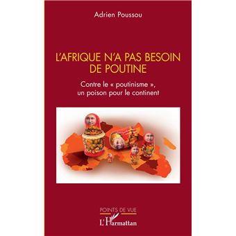 L'Afrique n'a pas besoin de Poutine