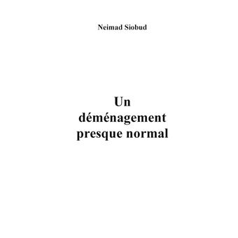 Un déménagement presque normal