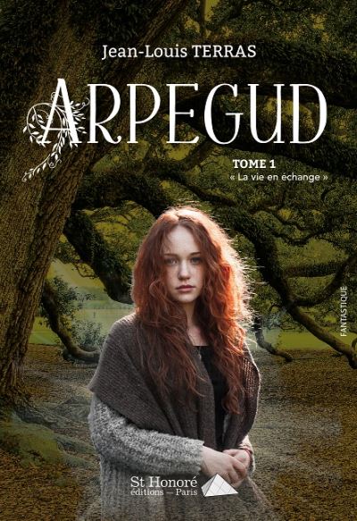 Arpegud tome 1 - la vie en echange -