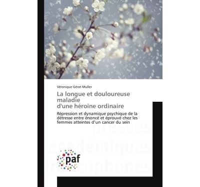 La longue et douloureuse maladie d'une heroine ordinaire - r