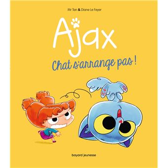 Ajax - Peluche Ajax - Mr Tan, Diane Le Feyer -, Livre tous les livres à la  Fnac