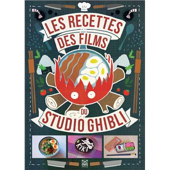 Studio Ghibli - Les Recettes des films du Studio Ghibli - Apolline Cartier,  Minh-Tri Vo, Claire-France Thévenon - broché - Achat Livre