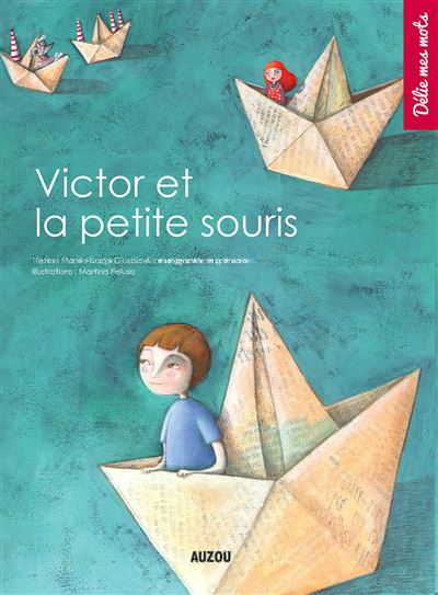 Victor et la petite souris (delie mes mots) - Marie Nuage GIUDICELLI - cartonné