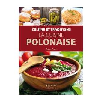  Le grand livre de cuisine polonaise avec 150 recettes  essentielles: Les recettes les plus délicieuses et les plus importantes.  Pour les débutants et les avancés et pour tous les régimes 