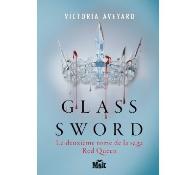 Glass Sword - Victoria Aveyard - broché