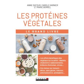 Le grand livre des protéines végétales