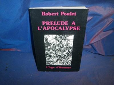 Prelude a l'apocalypse