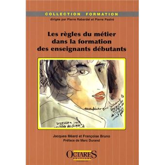 Les règles du métier dans la formation des enseignants débutants
