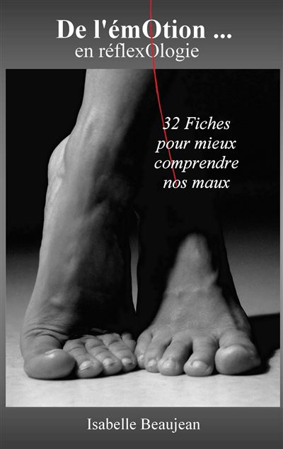 De l'émotion... en réflexologie