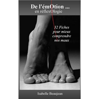 De l'émotion... en réflexologie