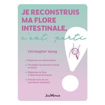 Je reconstruis ma flore intestinale, c'est parti !