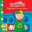 Caillou apprend à recycler