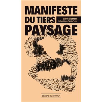 Manifeste du Tiers paysage (NED 2020)