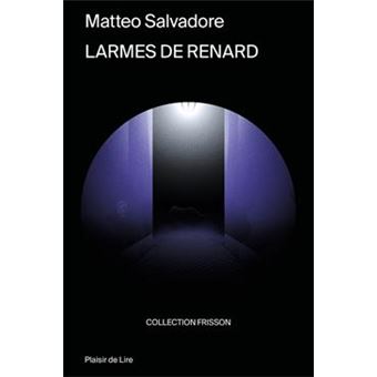 LARMES DE RENARD